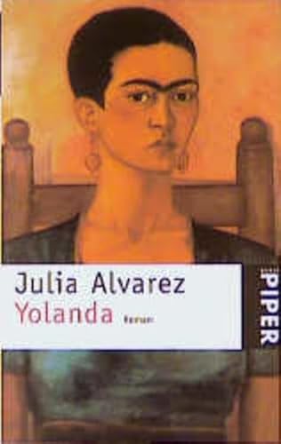 Yolanda : Roman / Julia Alvarez. Aus dem Amerikan. von Irene Rumler - Alvarez, Julia