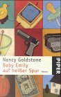 Baby Emily auf heißer Spur - Goldstone, Nancy