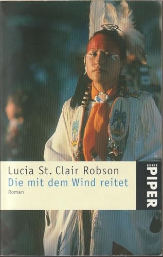 Die mit dem Wind reitet - Lucia Saint Clair Robson