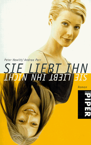 Sie liebt ihn, sie liebt ihn nicht. (9783492228497) by Howitt, Peter; Parr, Andrea