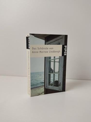 Das Schönste von Anne Morrow Lindbergh - Lindbergh, Anne Morrow,