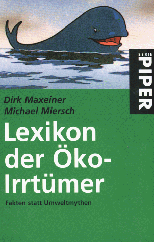 Stock image for Lexikon der ko-Irrtmer Fakten statt Umweltmythen for sale by Antiquariat Smock