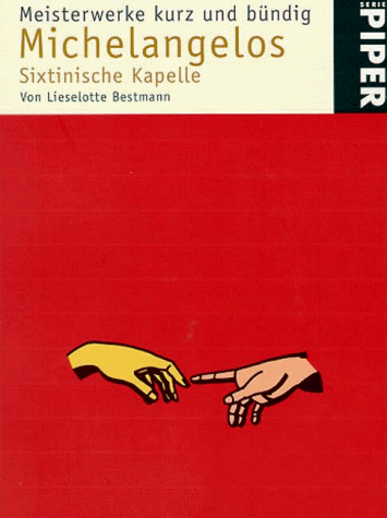 9783492228886: Michelangelos Sixtinische Kapelle. (Meisterwerke kurz und buendig)