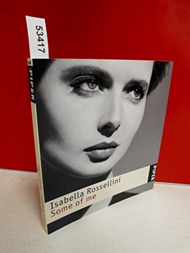 9783492228893: Isabella Rossellini. Some of me.