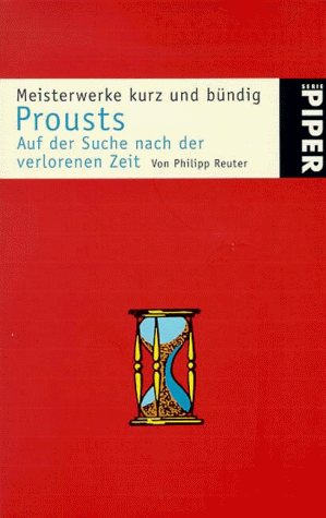 Stock image for Meisterwerke kurz und bndig: Prousts Auf der Suche nach der verlorenen Zeit for sale by medimops