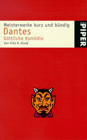 Dantes Göttliche Komödie. (Meisterwerke kurz und buendig) - Dante Alighieri, Glunk, Fritz R.