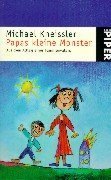 Papas kleine Monster : Aus dem Alltag eines Familienvaters. Piper ; 2893 - Kneissler, Michael