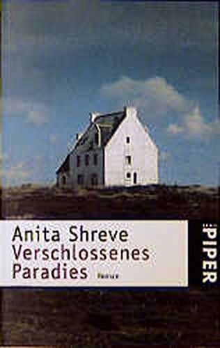Verschlossenes Paradies: Roman - Shreve, Anita, Nagel, Heinz