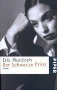 Der schwarze Prinz. (9783492229586) by Murdoch, Iris