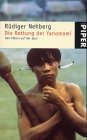 Beispielbild fr Die Rettung der Yanomami. Den Ttern auf der Spur. zum Verkauf von medimops
