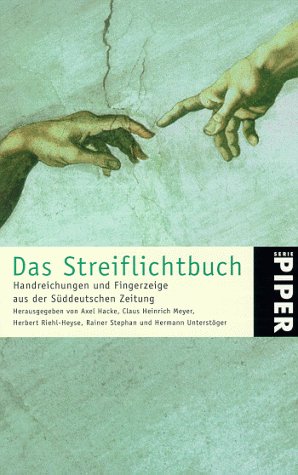 Stock image for Das Streiflichtbuch. Handreichungen und Fingerzeige aus der Sddeutschen Zeitung for sale by medimops