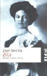 Zita : Kaiserin ohne Thron Aus dem Franz. von Elisabeth Mainberger-Ruh / Piper , 3007 - Sévillia, Jean