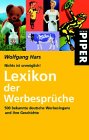 Stock image for Nichts ist unmglich! Lexikon der Werbesprche. 500 bekannte deutsche Werbeslogans und ihre Geschichte. for sale by medimops