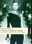 Frauen machen Mode. - Lehnert, Gertrud