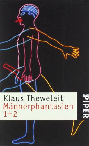 Mannerphantasien 1 + 2 - Theweleit, Klaus