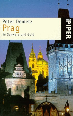 PRAG IN SCHWARZ UND GOLD - DEMETZ PETER