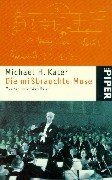 Beispielbild fr Die mibrauchte Muse. Musiker im Dritten Reich. A.d. Amerik. v. M. Pacher. zum Verkauf von Musikantiquariat Bernd Katzbichler