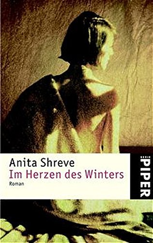 Im Herzen Des Winters Roman (German Edition) (9783492230988) by Shreve, Anita
