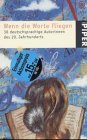 Wenn die Worte fliegen 30 deutschsprachige Autorinnen des 20. Jahrhunderts. Gesamttitel: Piper; 3107