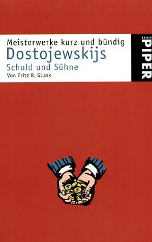 9783492231350: Meisterwerke kurz und bndig. Dostojewskijs Schuld und Shne.