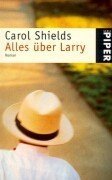 Alles Ã¼ber Larry. (9783492231992) by Shields, Carol