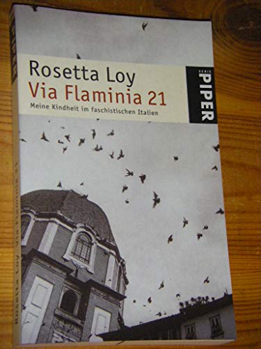 Beispielbild fr Via flaminia 21 : meine Kindheit im faschistischen Italien. Aus dem Ital. von Maja Pflug / Piper ; 3259 zum Verkauf von Versandantiquariat Schfer