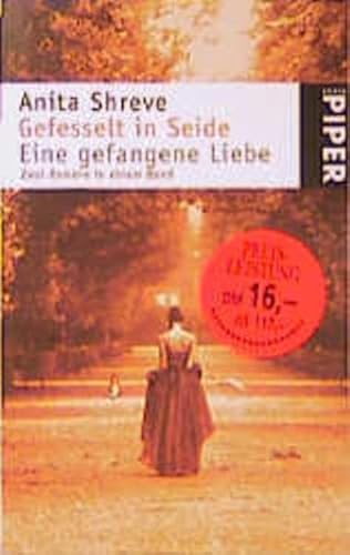 Gefesselt in Seide (German Edition) (9783492233200) by Shreve, Anita