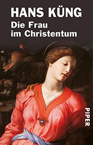 Die Frau im Christentum (Serie Piper, 3327)