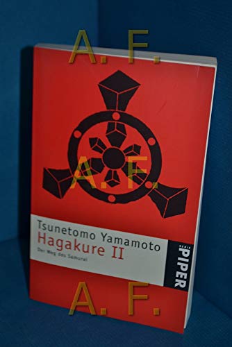 Hagakure 2. Der Weg des Samurai. (9783492233491) by Yamamoto, Tsunetomo