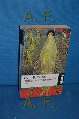 Und Nietzsche weinte. (9783492233651) by Yalom, Irvin D.