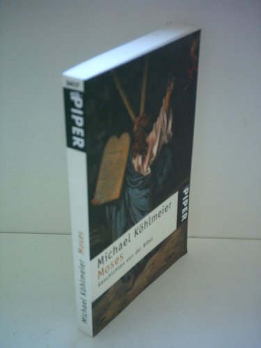 Moses: Geschichten von der Bibel (Serie Piper) (German Edition) (9783492234177) by KoÌˆhlmeier, Michael