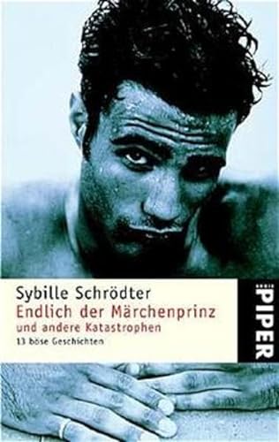 Stock image for Endlich der Mrchenprinz und andere Katastrophen, 13 bse Geschichten for sale by Der Bcher-Br
