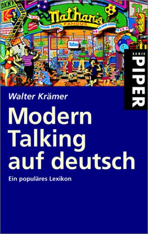 Stock image for Modern Talking auf deutsch: Ein populäres Lexikon von Krämer, Walter for sale by Nietzsche-Buchhandlung OHG