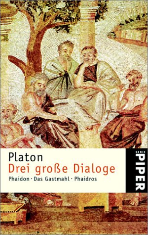 Beispielbild fr Drei groe Dialoge: Phaidon Das Gastmahl Phaidros zum Verkauf von medimops