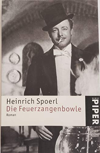 Beispielbild fr Die Feuerzangenbowle: Ein Lausbüberei in der Kleinstadt. Roman (Taschenbuch) von Heinrich Spoerl (Autor) zum Verkauf von Nietzsche-Buchhandlung OHG