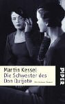 Beispielbild fr Die Schwester des Don Quijote: Ein intimer Roman (Taschenbuch) von Martin Kessel (Autor) zum Verkauf von Nietzsche-Buchhandlung OHG