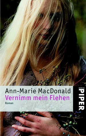 Vernimm mein Flehen. (9783492235457) by MacDonald, Ann-Marie