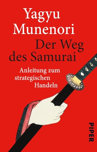 Der Weg des Samurai : Anleitung zum strategischen Handeln - Yagyu Munenori