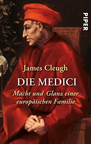 Beispielbild fr Die Medici: Macht und Glanz einer europischen Familie zum Verkauf von medimops