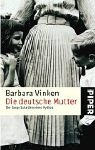 9783492237055: Die deutsche Mutter. Der lange Schatten eines Mythos.