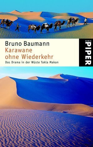 Stock image for Karawane ohne Wiederkehr. Das Drama in der Wüste Takla Makan. for sale by Bookmans