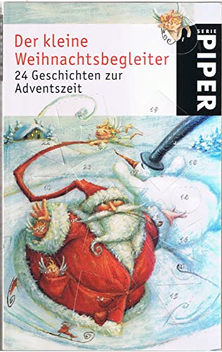 Der kleine Weihnachtsbegleiter: 24 Geschichten zur Adventszeit - Kunert, Almud und Anne Rademacher