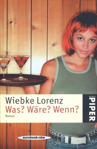 Was? Wäre? Wenn?: Roma - Lorenz, Wiebke