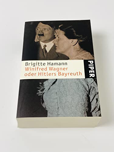 Stock image for Winifred Wagner oder Hitlers Bayreuth. Hamann, Brigitte for sale by LIVREAUTRESORSAS