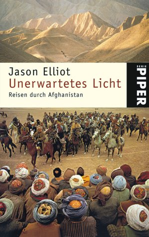 9783492239936: Unerwartetes Licht: Reisen durch Afghanistan