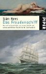 Stock image for Das Freudenschiff: Die wahre Geschichte von einem Schiff und seiner weiblichen Fracht im 18. Jahrhundert for sale by medimops
