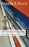 9783492240192: The Future of Success: Wie wir morgen arbeiten werden
