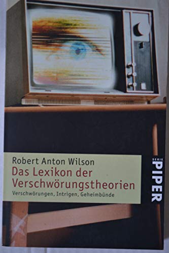 Beispielbild fr Das Lexikon der Verschwrungstheorien: Verschwrungen, Intrigen, Geheimbnde zum Verkauf von medimops