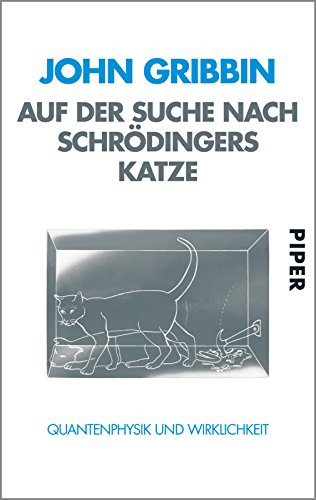 Auf der Suche nach SchrÃ¶dingers Katze. (9783492240307) by Gribbin, John