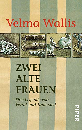 Beispielbild fr Zwei alte Frauen - Eine Legende von Verrat und Tapferkeit - Illustriert von Heinke Both zum Verkauf von Sammlerantiquariat